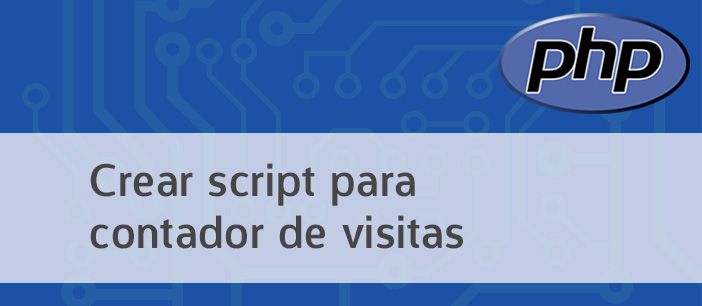 Crear script PHP para contador de visitas