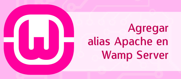 Agregar alias Apache con WAMP Server