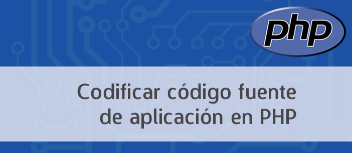 Cómo codificar código fuente de aplicación en PHP