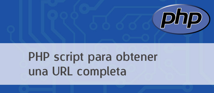 PHP script para obtener una URL completa