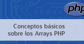 Conceptos básicos sobre los Arrays PHP