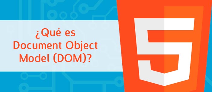 ¿Qué es Document Object Model?